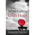 Secret Letters From God's Heart: A Devotional of Love, Grace, and Healing for the Fearful Heart