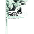 Practicing Passion: Youth and the Quest for a Passionate Church
