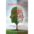 Preventing the Fall: Choosing the Tree of Life for Salvation