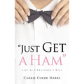 "Just Get A Ham"