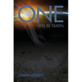 One Will Be Taken