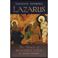 Lazarus: The Miracle of Resurrection in World History