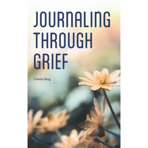 Journaling Through Grief