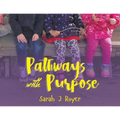 The Pathways with Purpose