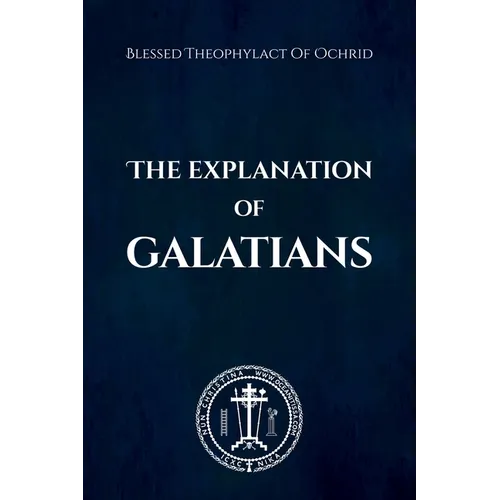 The Explanation of Galatians