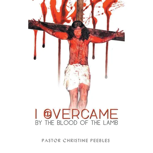 I Overcame by the Blood of the Lamb