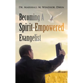 Becoming A Spirit-Empowered Evangelist