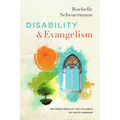 Disability and Evangelism: The Good News of the Fullness of God's Kingdom