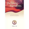 Defining Moments: First Lesson Sermons for Advent/Christmas/Epiphany, Cycle B