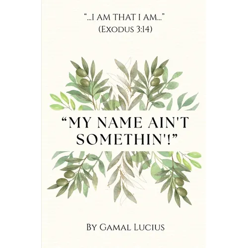 My Name Ain't Somethin'!