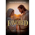 Favored: Believing the Impossible Series