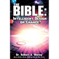 The Bible: Intelligent Design or Chance?