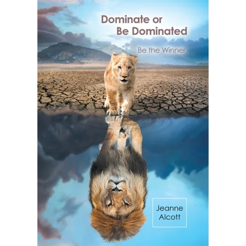 Dominate or Be Dominated: Be the Winner