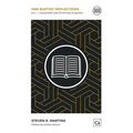 1689 Baptist Reflections: Introduction and Of the Holy Scriptures