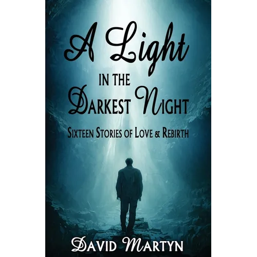 A Light in the Darkest Night