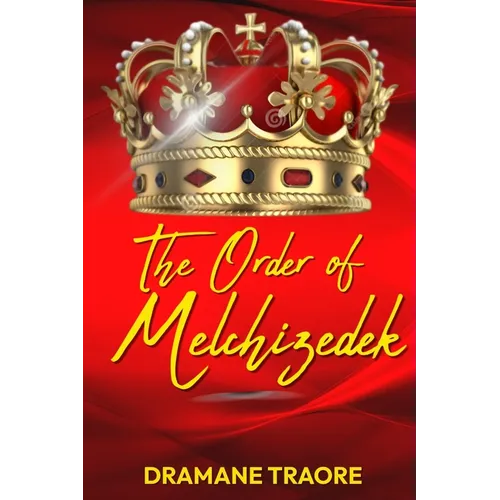 The Order of Melchizedek