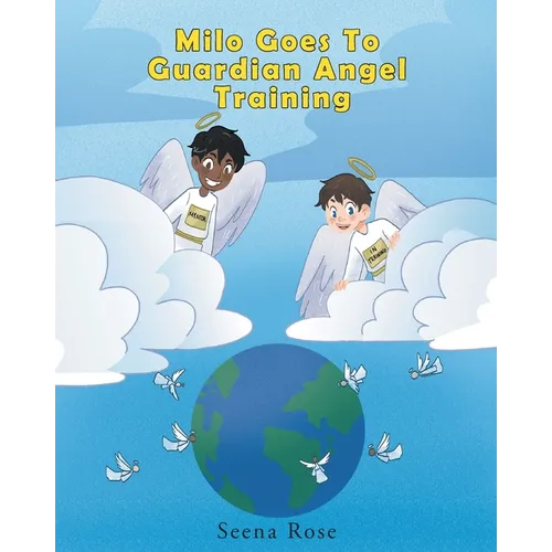 Milo Goes to Guardian Angel Training