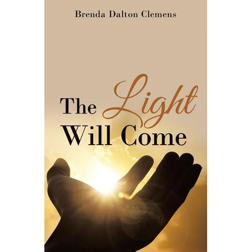 The Light Will Come