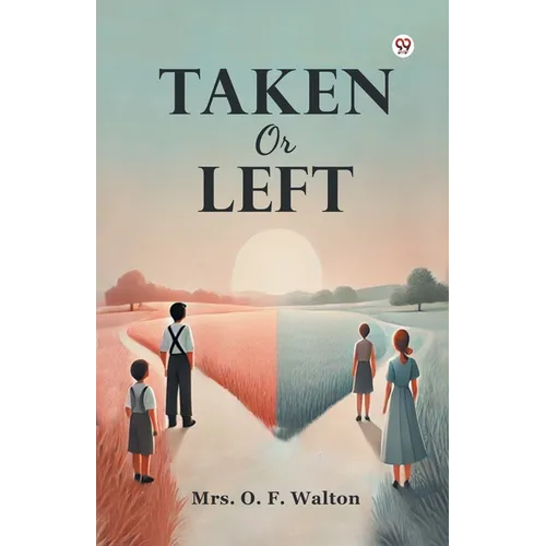 Taken Or Left