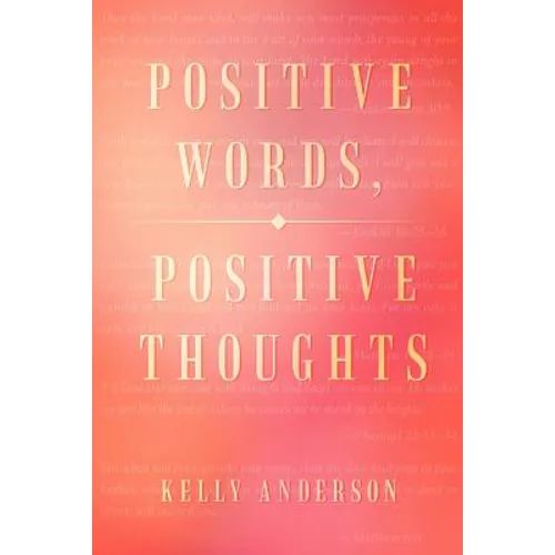 Positive Words, Positive Thoughts