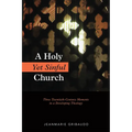 A Holy Yet Sinful Church: Three Twentieth-Century Moments in a Developing Theology
