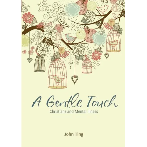 A Gentle Touch: Christians and Mental Illness