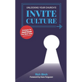 Unlocking Your Church's Invite Culture: Strategies for Church Growth That Work Today