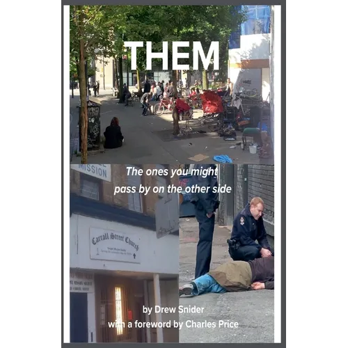 THEM - The ones you might pass by on the other side