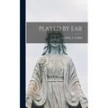 Played by Ear