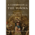 A Companion to the Summa-Volume I: The Architect of the Universe