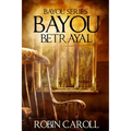 Bayou Betrayal