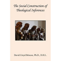 The Social Construction of Theological Inferences