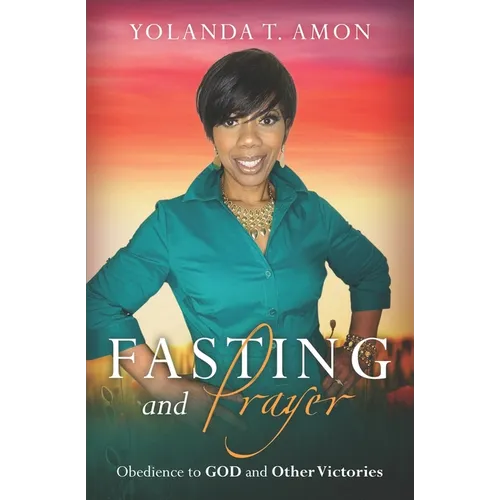 Fasting and Prayer: Obedience to GOD and other Victories