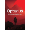 Opturius: Beneath A Crimson Sky