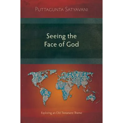 Seeing the Face of God: Exploring an Old Testament Theme
