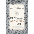 Kept for the Master's Use