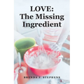 Love: The Missing Ingredient