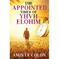 The Appointed Times of YHVH ELOHIM