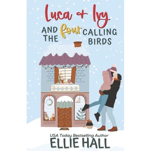 Luca & Ivy and the Four Calling Birds: Small town, feel good, romantic comedy