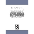 Mormonism: Its Rise, Progress, and Present Condition. Embracing the Narrative of Mrs. Mary Ettie V. Smith, of Her Residence and Experience of Fifteen