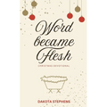 Word Became Flesh