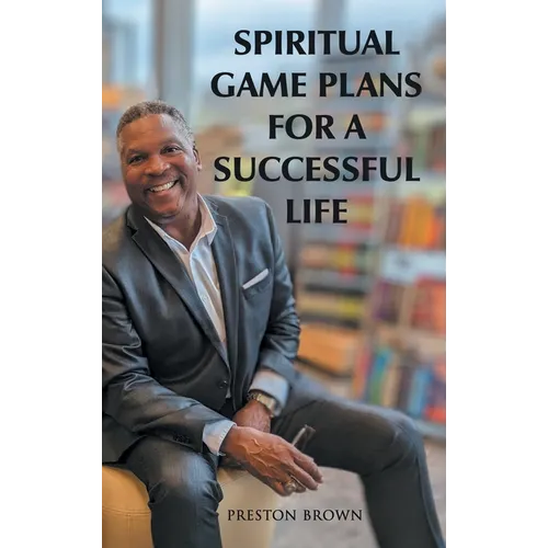 Spiritual Game Plans for a Successful Life