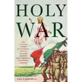 Holy War: The Untold Story of Catholic Italy's Crusade Against the Ethiopian Orthodox Church