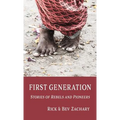 First Generation: Stories of Rebels and Pioneers