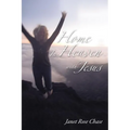Home in Heaven with Jesus