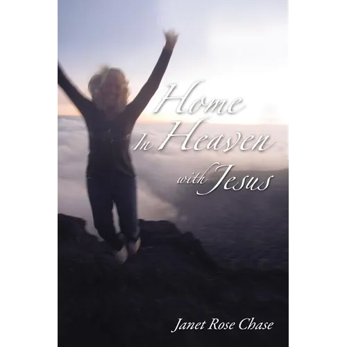 Home in Heaven with Jesus