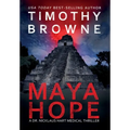 Maya Hope: A Medical Thriller