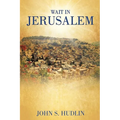 Wait in Jerusalem