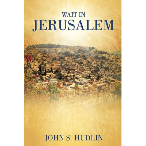 Wait in Jerusalem