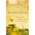 An Hopelifter: Creative Ways to Spread Hope When Life Hurts